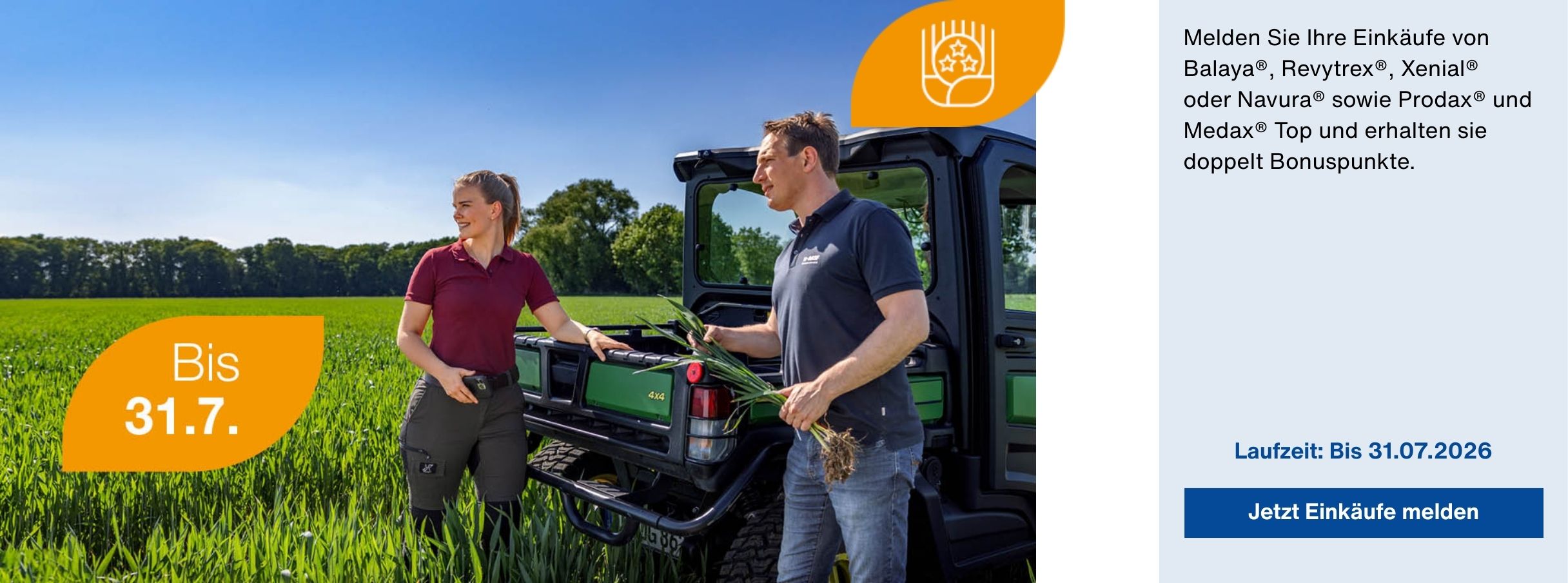 Melden Sie Ihre Einkäufe von Balaya®, Revytrex®, Xenial® oder Navura® sowie Prodax® und Medax® Top und erhalten sie doppelt Bonuspunkte. Laufzeit: Bis 31.07.2026